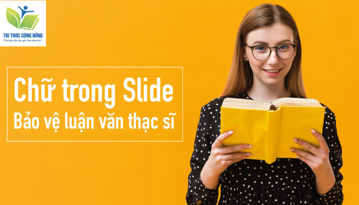 Chữ trong slide bảo vệ luận văn thạc sĩ