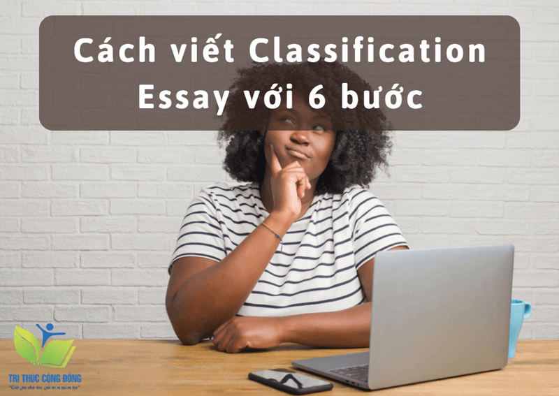 Cách viết Classification Essay với 6 bước