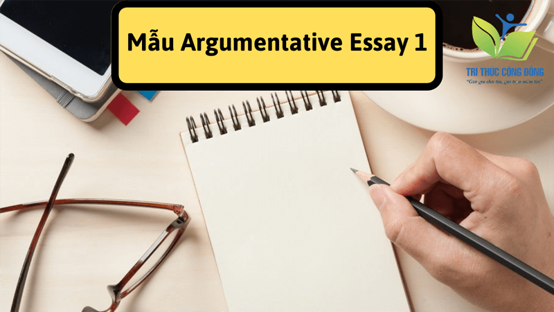 Mẫu Argumentative Essay 1