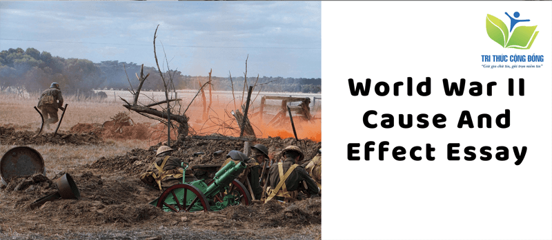 Cause and effect essay about World War II