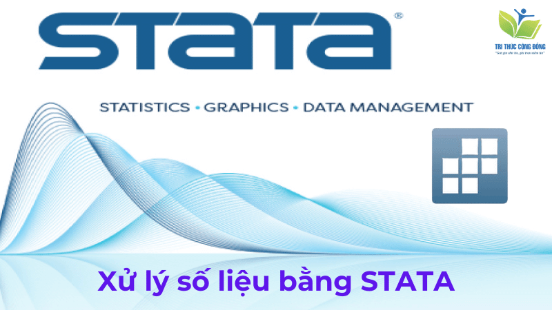 Xử lý số liệu bằng STATA
