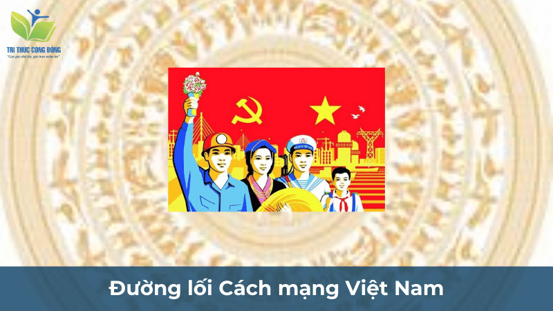 Đường lối Cách mạng Việt Nam