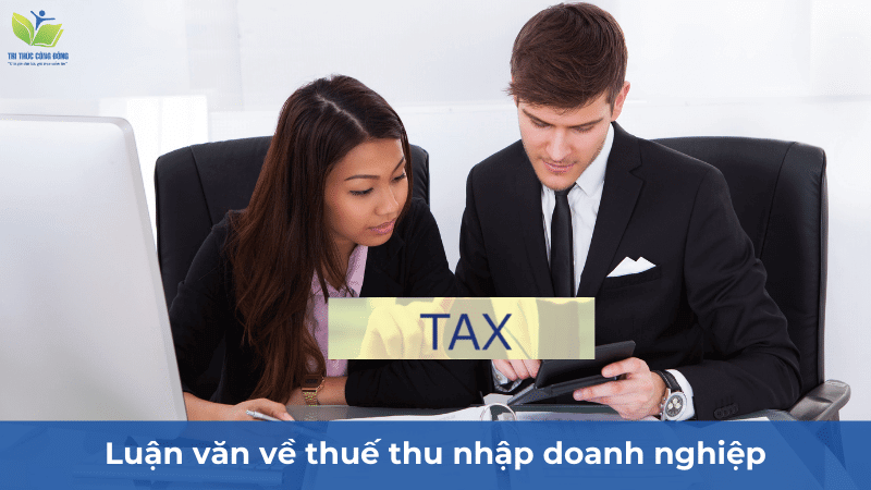 Luận văn về thuế thu nhập doanh nghiệp
