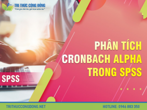 Hướng dẫn chạy Cronbach Alpha đơn giản, chuẩn xác