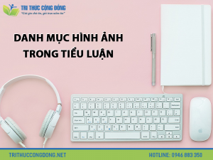 Danh mục hình ảnh trong tiểu luận