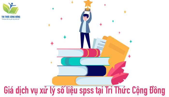 Giá dịch vụ xử lý số liệu spss tại Tri Thức Cộng Đồng