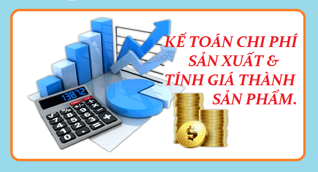 Các cách phân loại chi phí sản xuất và giá thành sản phẩm