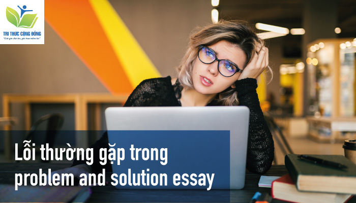 Hướng Dẫn Từ A Đến Z Cách Viết Problem And Solution Essay
