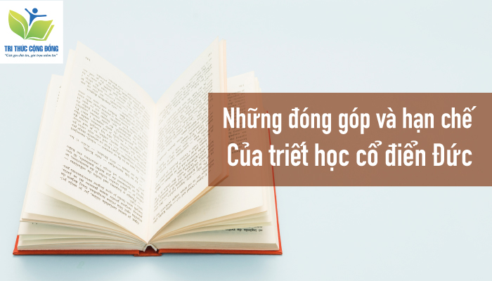 Ảnh 3: Những đóng góp và hạn chế của triết học cổ điển Đức