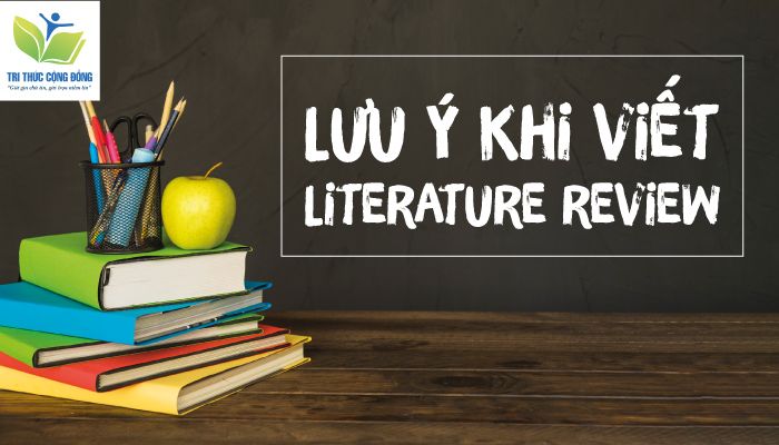 Hình ảnh Lưu ý khi viết Literature review