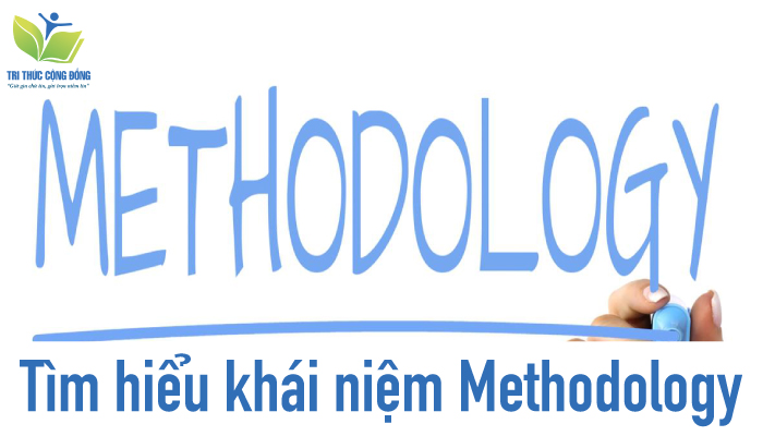 Hình ảnh Tìm hiểu khái niệm Methodology