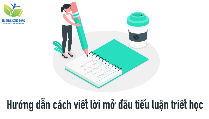 Hướng dẫn cách viết lời mở đầu tiểu luận triết học