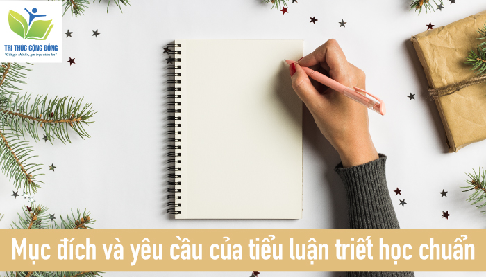 Mục đích và yêu cầu của tiểu luận triết học chuẩn